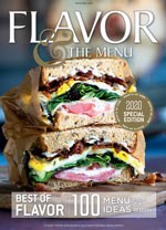 From the May-June 2020 Best of Flavor issue of Flavor & the Menu